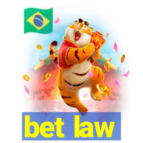 bet law